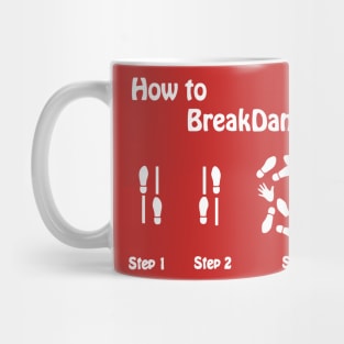 Dancing made easy - how to break dance Mug